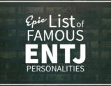 Famous ENTJ Personalities