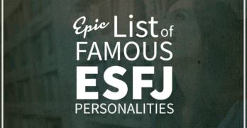 List of Famous People With ESFJ Personality