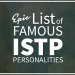 List of Famous People With ISTP Personality