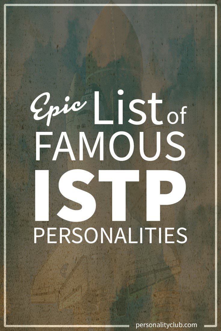 List of Famous People With ISTP Personality